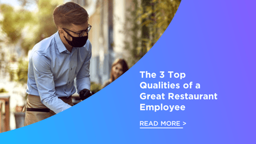 The 3 Top Qualities of a Great Restaurant Employee